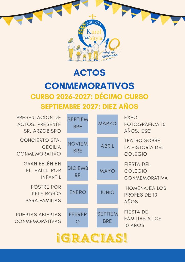 Cartel de los actos conmemorativos del décimo curso del Colegio Karol Wojtyla, curso 2026-2027